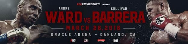 Andre Ward vs. Sullivan Barrera official for 3/26 on HBO