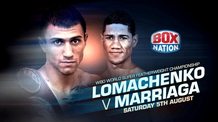 Lomachenko-Marriaga LIVE on BoxNation on 8/5