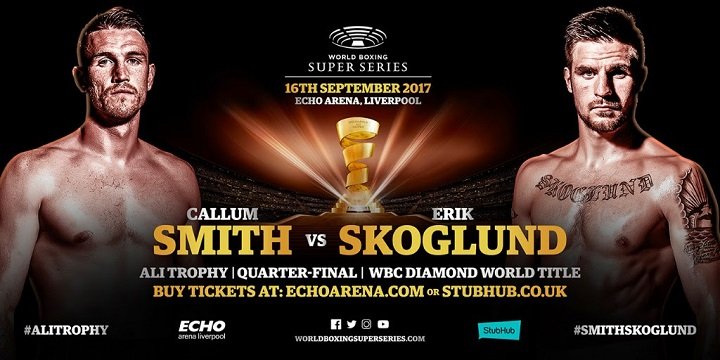 Callum Smith vs. Erik Skoglund Sept 16 Liverpool Update