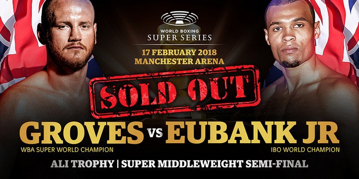 Eubank Jr. vs Groves Tickets Sold Out!