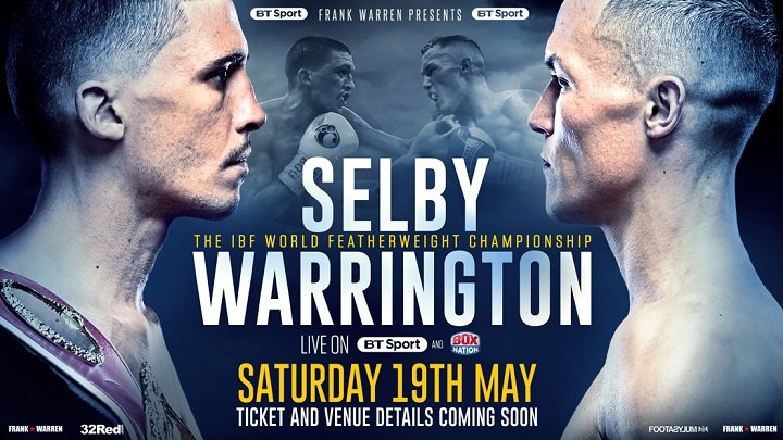 Lee Selby vs Josh Warrington on 5/19 - Leeds