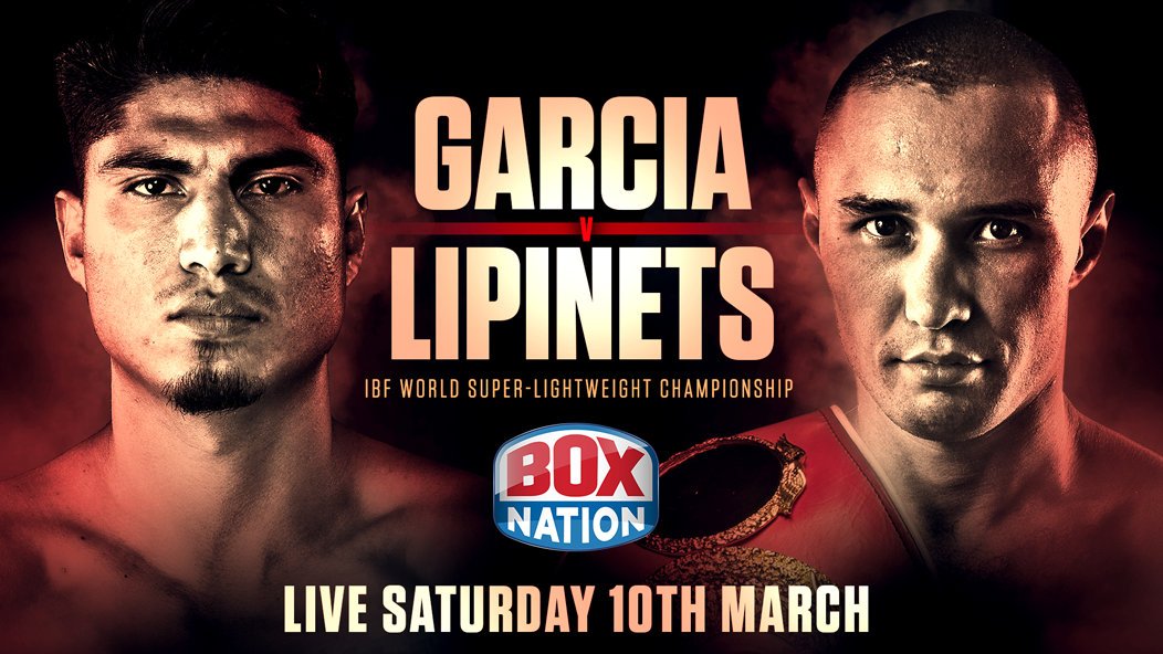 Mikey Garcia - Sergey Lipinets on Boxnation this Saturday