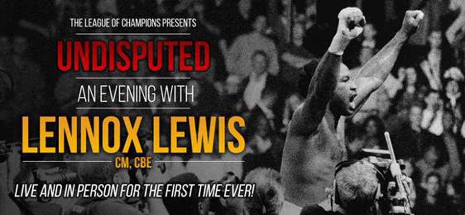 'Undisputed: An Evening With Lennox Lewis' promises to be a real knockout for fans