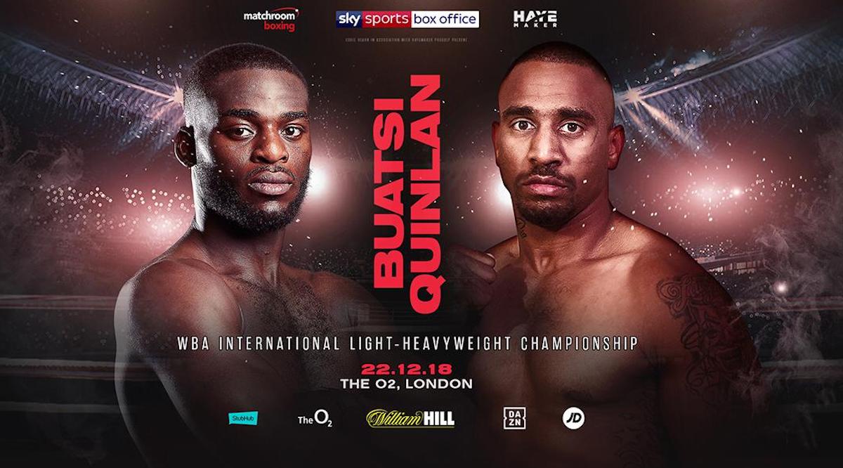 Whyte vs. Chisora II undercard: Buatsi vs. Quinlan; Price vs Little; Edwards vs Rosales