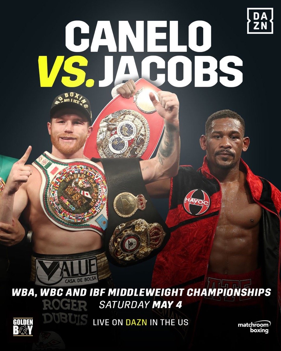Canelo vs Jacobs LIVE on DAZN on May 4 Daniel Jacobs Saul “Canelo” Alvarez Boxing News Top Stories Boxing