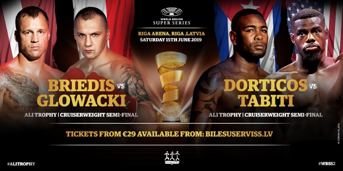 Dorticos -Tabiti; Briedis - Glowacki WBSS Ticket Info - Riga, June 15