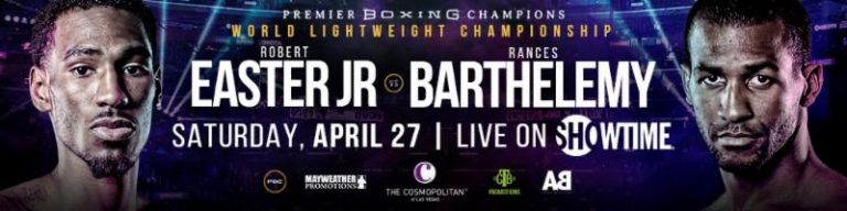 Robert Easter Jr. faces Rances Barthelemy on 4/27 LIVE on SHOWTIME