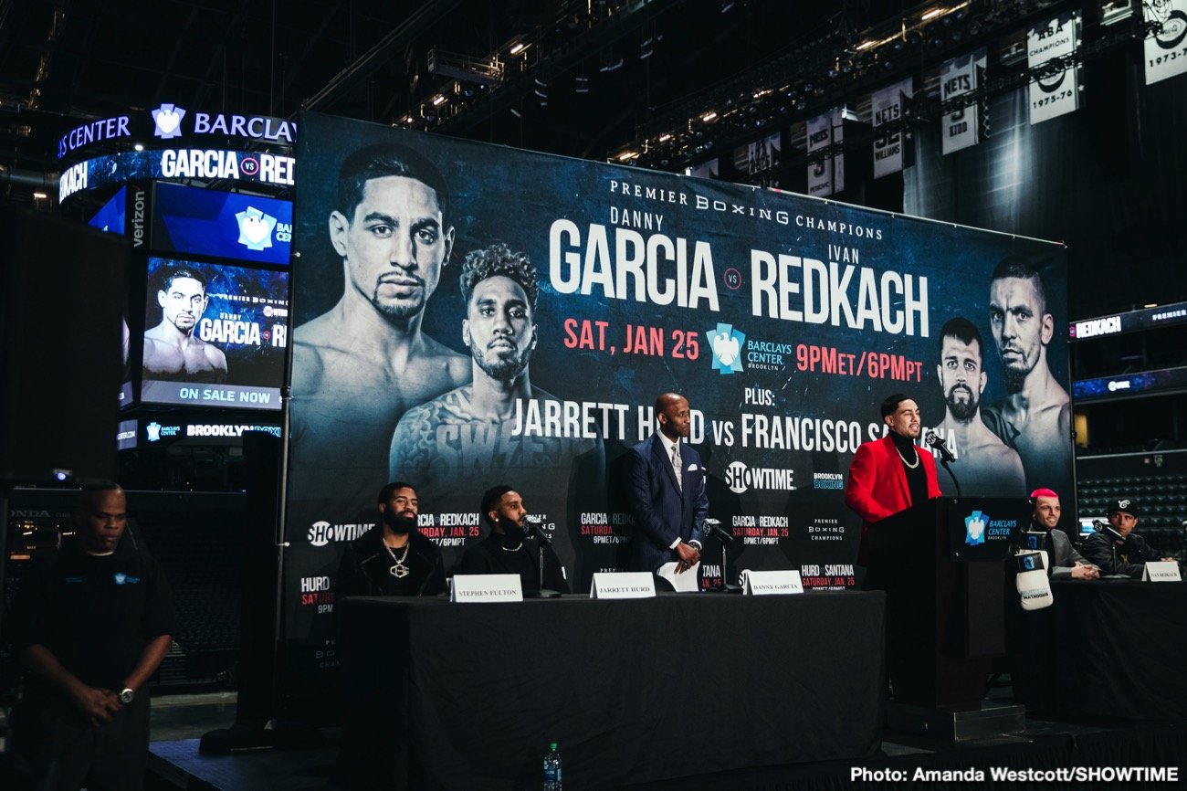 Danny Garcia vs. Ivan Redkach & Jarrett Hurd vs. Francisco Santana quotes