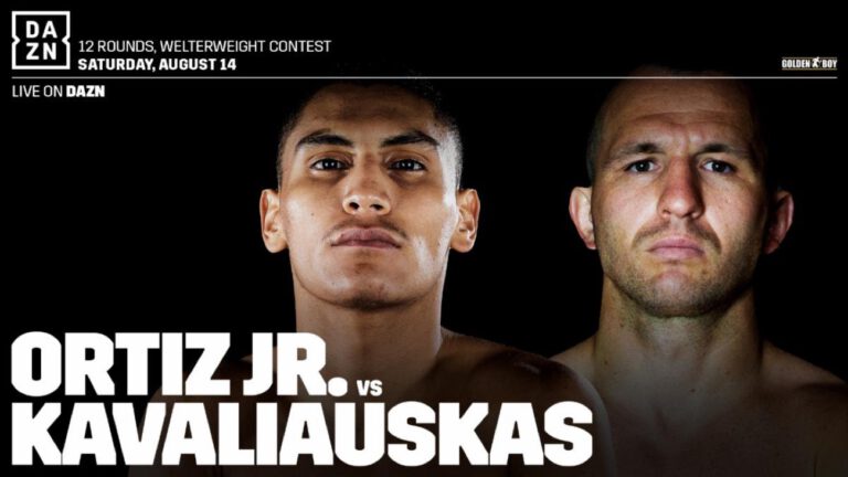 Ortiz Jr. vs Kavaliauskas on Aug. 14 in Texas, live on DAZN