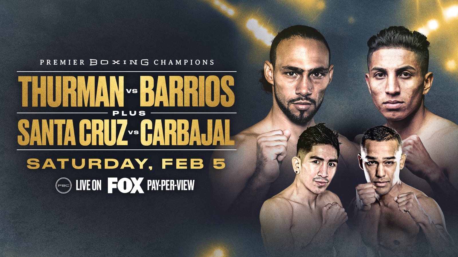 Keith Thurman vs. Mario Barrios & Leo Santa Cruz vs. Keenan Carbajal on Feb.5th on Fox PPV