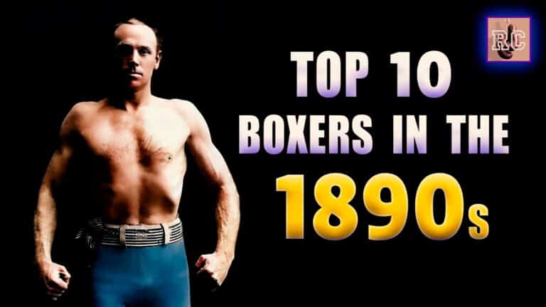 VIDEO: Top 10 P4P Boxers in the 1890s