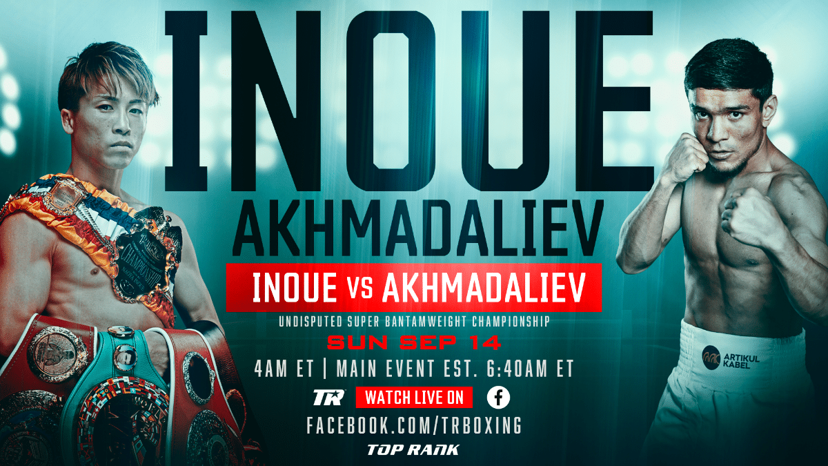 Inoue vs Akhmadaliev Will Be Streamed Live On Top Rank's Facebook Channel!